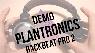 Plantronics BackBeatPro2  casque bluetooth avec noise cancelling  French review [upl. by Nohsav]