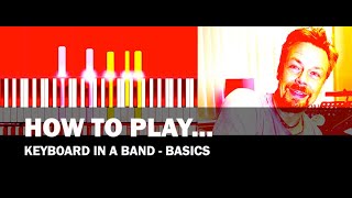 How to play Keyboard in a Band 1  Basics [upl. by Cruickshank]