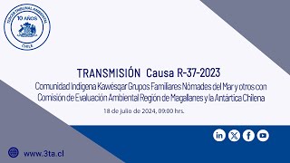 Transmisión causa R372023 “Comunidad Indígena Kawésqar Grupos Familiares Nómades del Marquot [upl. by Aneekan]