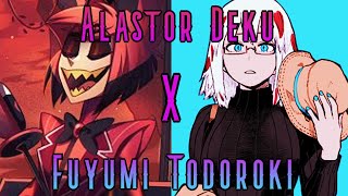 Alastor Deku X Fuyumi Todoroki Part 1Strange New Business PartnerMHADeku Texting Story [upl. by Pierpont]