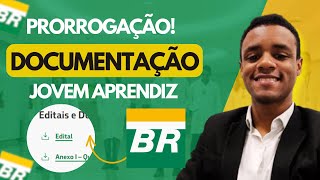 PRORROGAÇÃO JOVEM APRENDIZ PETROBRAS DOCUMENTAÇÃO 2024  Inscrição JOVEM APRENDIZ [upl. by Vasya]