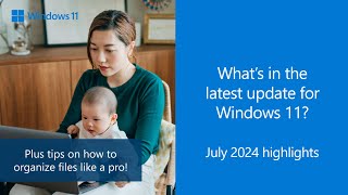 Release notes July 2024  Windows 11 version 23H2 [upl. by Gnous578]