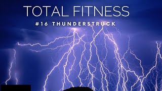 TOTAL FITNESS THUNDERSTRUCK [upl. by Amlas]