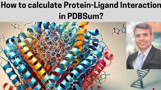 How to calculate proteinligand interactions in PDBSum [upl. by Shurlocke]