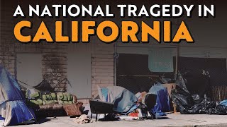 Why California Has A Terrible And Very Visible Homeless Crisis [upl. by Schuster]