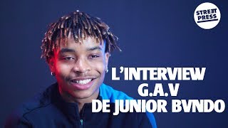 Linterview GAV de Junior Bvndo [upl. by Aronoff]