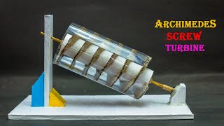 Science Project Ideas  Archimedes Screw Turbine [upl. by Ymarej]