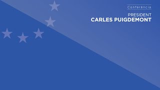 Conferència del president Carles Puigdemont [upl. by Borman]