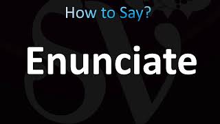 How to Pronounce Enunciate CORRECTLY [upl. by Castera203]