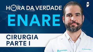 Hora da Verdade Cirurgia ENARE Residência Médica 202425 Parte 1 [upl. by Nnybor595]