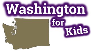 Washington for Kids  US States Learning Video [upl. by Negrom]