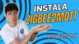 Instala Zigbee2MQTT en Proxmox y Conéctalo a Home Assistant Guía 2024 🚀 [upl. by Ahsied]