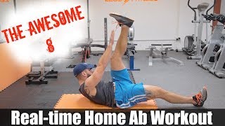 The Awesome 8 Home Ab Workout  Follow Along [upl. by Aeila]