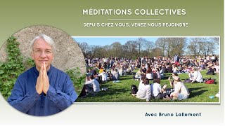 Nouvelle méditation collective avec Bruno Lallement et Planète Altruiste [upl. by Atiuqat]