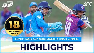 Super11 Asia Cup 2023  Match 5 India vs Nepal Highlights [upl. by Ile]