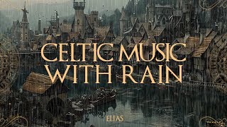 Rain in a medieval town on lakeshore  Celtic Music with rain for Sleep Relax with Rain 3 Hours💦 [upl. by Nishi]