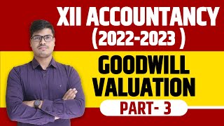 Goodwill  Super Profits Method Concepts amp Questions Class 12th Accounts 202223  Sunil panda [upl. by Aiva395]