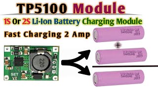 TP5100 Charger Module  1S Or 2S Lithium Ion Battery Charging Module [upl. by Nolyarg]