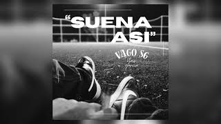 Vago SG  quotSUENA ASÍquot  AUDIO OFICIALPROD951 RECORDS [upl. by Regnig]