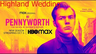 Pennyworth Season 3 Episode 10 Highland Wedding Review [upl. by Ajit672]