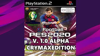 PES 2020 PS2 ALPHA 10 Crymax Edition Download ISO [upl. by Tamer]