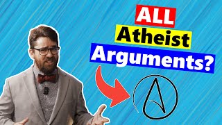 Answering All The Answers To All Atheist Arguments [upl. by Nerti127]