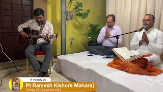 Satsangh in memory of Pt Ramesh Kishore Maharaj  02Nov2024 [upl. by Akkina]