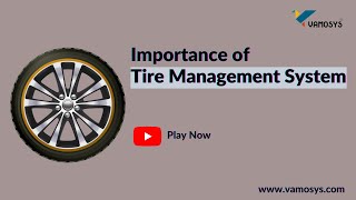 Importance of Tire management system  VAMOSYS [upl. by Aurelio]