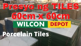 Presyo ng TILES 60cm X 60cm FLOOR TILES sa WILCON [upl. by Seen]