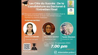 Webinaire 1 Les clés de succès De la Candidature au Doctorat à lEntretien Finale Partie 1 [upl. by Geilich717]