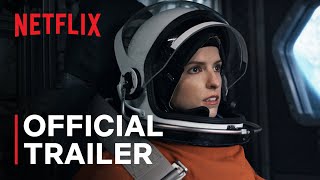 Stowaway  Official Trailer  Netflix [upl. by Nomael]