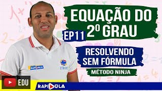 COMO RESOLVER UMA EQUAÇÃO DO 2º GRAU SEM FÓRMULA [upl. by Dusty]