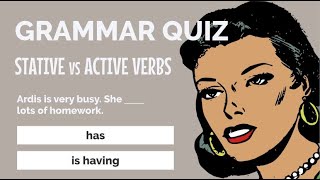 Test Your English STATIVE Verbs vs Active Verbs  QUIZ [upl. by Yaakov]