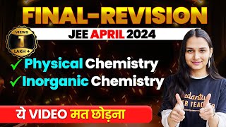 Complete INORGANIC amp PHYSICAL CHEMISTRY in 1 Shot  Final Revision  JEE Main 2024 April Attempt [upl. by Dania]