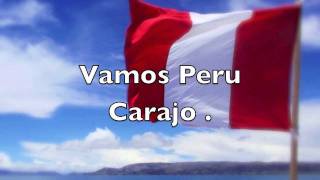 Alienta peruano  letra  Sudemos la camiseta  Vamos Perú Carajo [upl. by Noirred426]