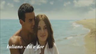 IULIANO  ITI E DOR ♫ Video 3MSC [upl. by Oyek771]