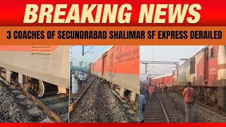 Live Updates  3 coaches of Secundrabad Shalimar SF Express derailed in Howrah West Bengal  News9 [upl. by Fiorenze]