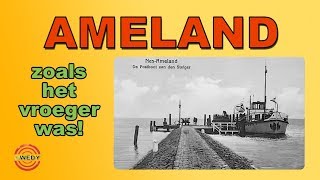 AMELAND zoals het vroeger was UPDATE [upl. by Rosie162]