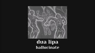 hallucinate  dua lipa  slowed down [upl. by Obaza748]