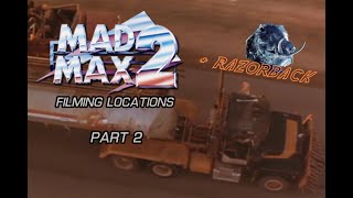 Mad Max 2 Filming Locations Part 2 [upl. by Lea]