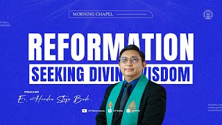 Chapel Pagi STT Aletheia  Reformation Seeking Divine Wisdom [upl. by Adnohsar]