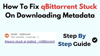 How To Fix qBittorrent Stuck On Downloading Metadata [upl. by Aerua877]