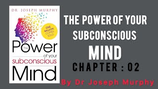 The Power of Your Subconscious Mind  Chapter 2  How Your Own Mind Works  AudioBook [upl. by Jariv752]