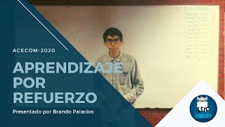 Introducción Aprendizaje por Refuerzo Parte 1  ACECOM  UNI [upl. by Christos]