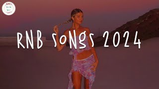 Rnb songs 2024 🍷 Best rnb songs playlist 2024  Rnb 2024 [upl. by Gordie631]