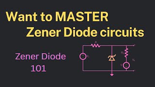 Want to MASTER Zener Diode Circuits Watch This Now [upl. by Aliel]