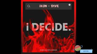 iKON  DIVE AUDIO [upl. by Eiramanig]