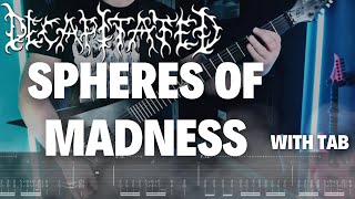 Decapitated Spheres Of Madness Full Guitar Cover with TAB [upl. by Nauqat]