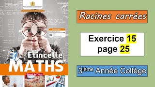 Exercice 15 page 25  Etincelle maths 3AC  Les racines carrées [upl. by Vinni]