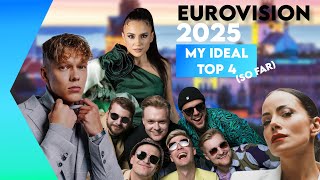 EUROVISION 2025 🇨🇭  My Ideal TOP 4 so far  🇲🇪🇱🇻🇪🇪🇦🇱 [upl. by Ardni]